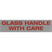 "Glass Handle with Care" Special Handling Labels - P-6