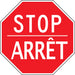 "Stop / Arrêt" Sign - SEC345