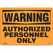 "Authorized Personnel Only" Sign - SGL370