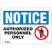 "Authorized Personnel Only" Sign - SGL384