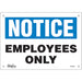 "Employees Only" Sign - SGL402