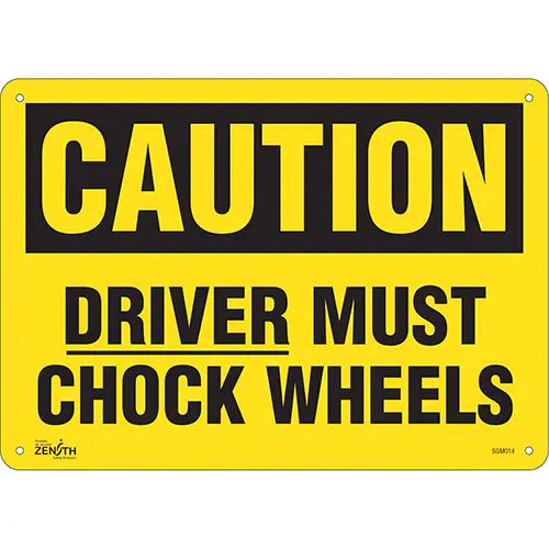 "Driver Must Chock Wheels" Sign - SGM014