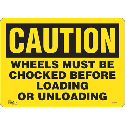 "Wheels Must Be Chocked" Sign - SGM049