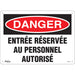 "Entrée Réservée Au Personnel Autorisé" Sign - SGM280